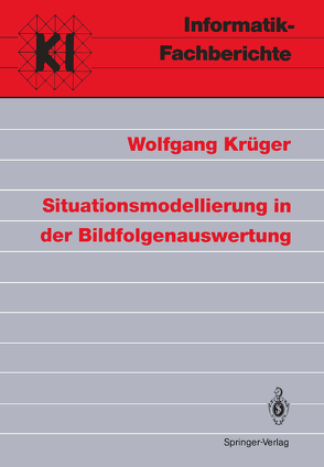 Situationsmodellierung in der Bildfolgenauswertung von Krueger,  Wolfgang