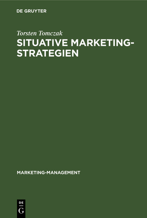 Situative Marketingstrategien von Haedrich,  Günther, Tomczak,  Torsten