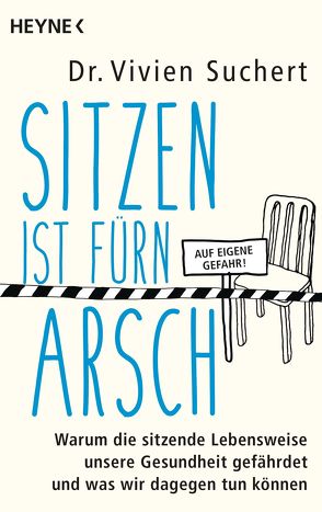 Sitzen ist fürn Arsch von Suchert,  Vivien