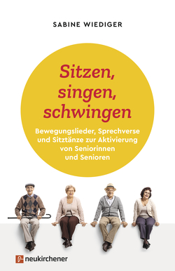 Sitzen, singen, schwingen von Wiediger,  Sabine