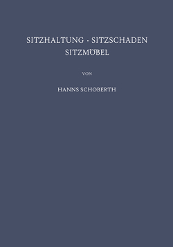 Sitzhaltung · Sitzschaden Sitzmöbel von Hegemann,  G., Schoberth,  Hanns