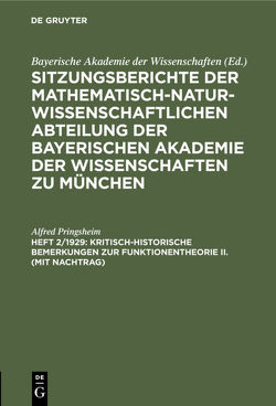 Sitzungsberichte der Mathematisch-Naturwissenschaftlichen Abteilung… / Kritisch-historische Bemerkungen zur Funktionentheorie II. (mit Nachtrag) von Pringsheim,  Alfred