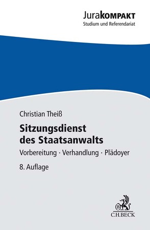 Sitzungsdienst des Staatsanwalts von Theiß,  Christian