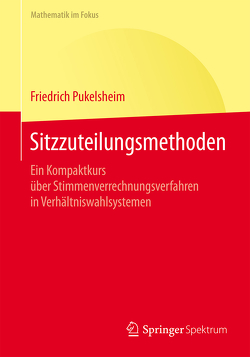 Sitzzuteilungsmethoden von Pukelsheim,  Friedrich