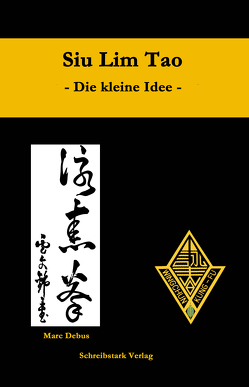 Siu Lim Tao – Die kleine Idee von Debus,  Marc