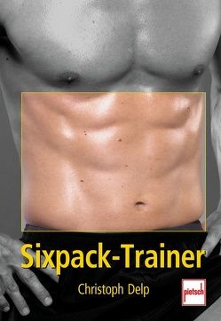 Sixpack-Trainer von Delp,  Christoph