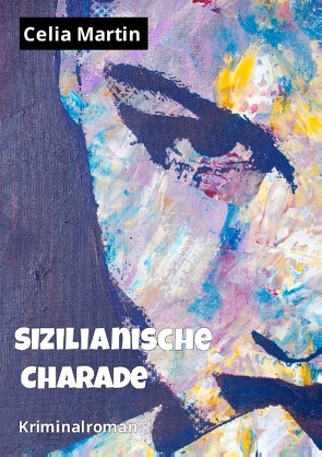 Sizilianische Charade von Martin,  Celia