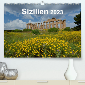 Sizilien 2023 (Premium, hochwertiger DIN A2 Wandkalender 2023, Kunstdruck in Hochglanz) von Dauerer,  Jörg