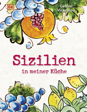 Sizilien in meiner Küche von Vicenzino,  Cettina