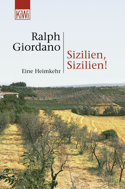 Sizilien, Sizilien! von Giordano,  Ralph