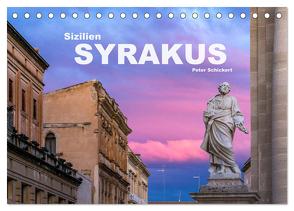 Sizilien – Syrakus (Tischkalender 2024 DIN A5 quer), CALVENDO Monatskalender von Schickert,  Peter