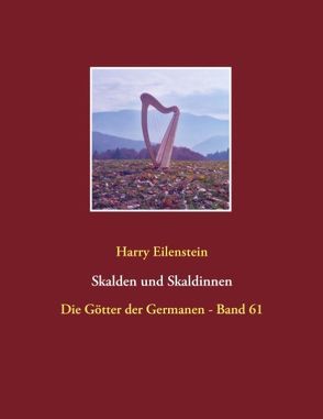 Skalden und Skaldinnen von Eilenstein,  Harry