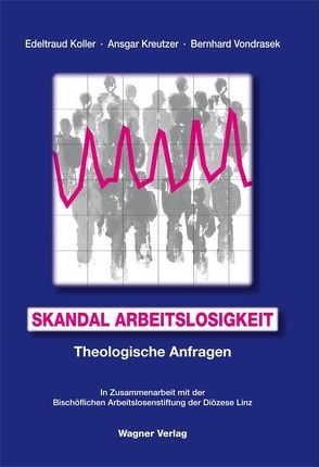 Skandal Arbeitslosigkeit von Koller,  Edeltraud, Kreutzer,  Ansgar, Vondrasek,  Bernhard