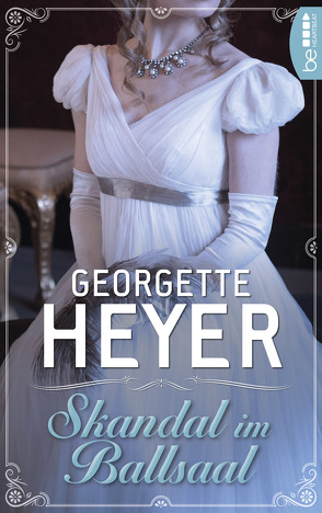 Skandal im Ballsaal von Heyer,  Georgette