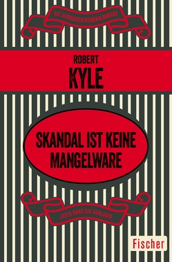 Skandal ist keine Mangelware von Anders,  Helmut, Kyle,  Robert