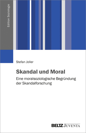 Skandal und Moral von Joller,  Stefan