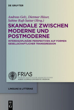 Skandale zwischen Moderne und Postmoderne von Gelz,  Andreas, Hüser,  Dietmar, Ruß-Sattar,  Sabine