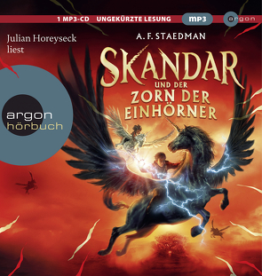 Skandar und der Zorn der Einhörner von Horeyseck,  Julian, Illinger,  Maren, Steadman,  A. F.