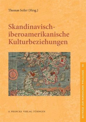 Skandinavisch–iberoamerikanische Kulturbeziehungen von Seiler,  Thomas