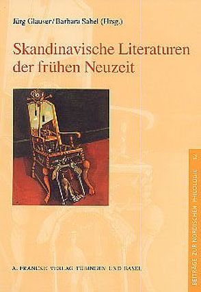 Skandinavische Literaturen in der frühen Neuzeit von Glauser,  Jürg, Sabel,  Barbara