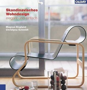 Skandinavisches Wohndesign von Englund,  Magnus, Schmidt,  Chrystina