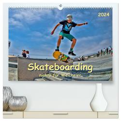 Skateboarding – nichts für Weicheier (hochwertiger Premium Wandkalender 2024 DIN A2 quer), Kunstdruck in Hochglanz von Roder,  Peter