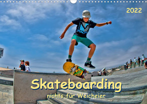 Skateboarding – nichts für Weicheier (Wandkalender 2022 DIN A3 quer) von Roder,  Peter