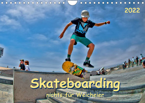 Skateboarding – nichts für Weicheier (Wandkalender 2022 DIN A4 quer) von Roder,  Peter