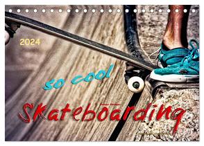 Skateboarding, so cool (Tischkalender 2024 DIN A5 quer), CALVENDO Monatskalender von Roder,  Peter