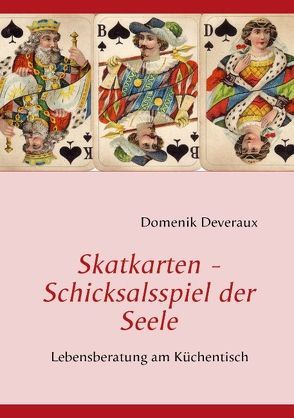 Skatkarten – Schicksalsspiel der Seele von Deveraux,  Domenik