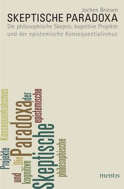 Skeptische Paradoxa von Briesen,  Jochen