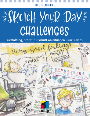 Sketch Your Day Challenges von Pluntke,  Ute