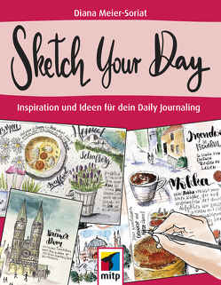 Sketch Your Day von Meier-Soriat,  Diana