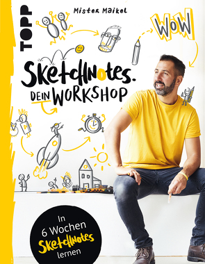 Sketchnotes – Dein Workshop mit Mister Maikel von Geiß-Hein,  Michael