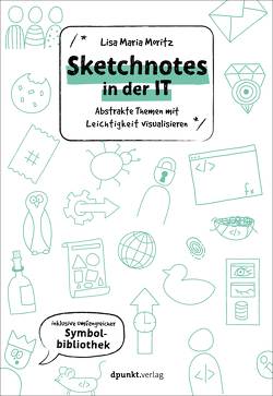 Sketchnotes in der IT von Moritz,  Lisa Maria