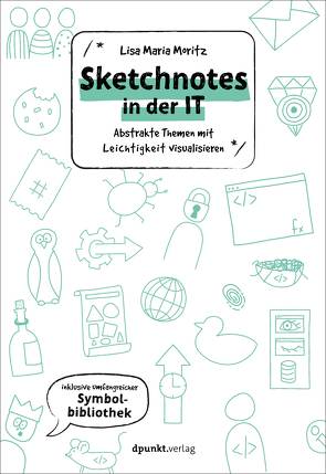 Sketchnotes in der IT von Moritz,  Lisa Maria