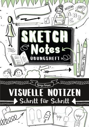 Sketchnotes Übungsheft von Graus,  Sonja