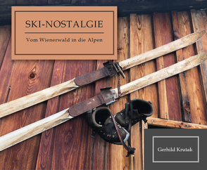 Ski-Nostalgie von Krutak,  Gerhild