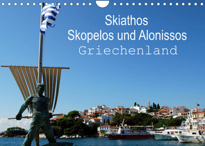 Skiathos Skopelos und Alonissos Griechenland (Wandkalender 2022 DIN A4 quer) von Schneider,  Peter