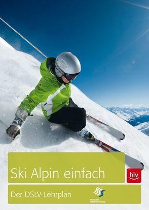 Skifahren einfach von Deutscher Skilehrerverband