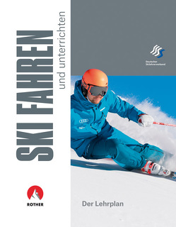 Skifahren und unterrichten von Deutscher Skilehrerverband Skifahren und unterrichten von Deutscher Skilehrerverband