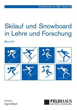 Skilauf und Snowboard in Lehre und Forschung (24) von Bach,  Ingrid