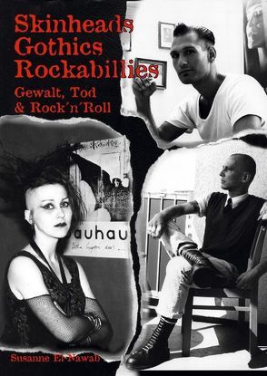 Skinheads – Gothics – Rockabillies von El-Nawab,  Susanne