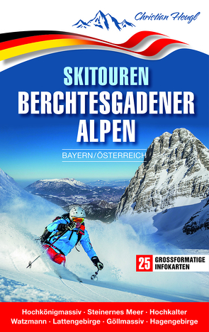 Skitouren Berchtesgadener Alpen von Heugl,  Christian