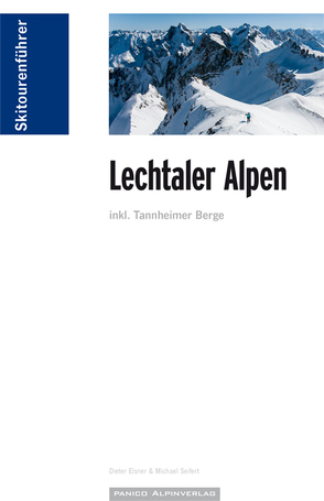 Skitourenführer Lechtaler Alpen von Elsner,  Dieter, Seifert,  Michael