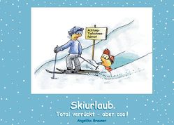 Skiurlaub von Brauner,  Angelika