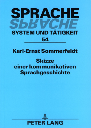 Skizze einer kommunikativen Sprachgeschichte von Sommerfeldt,  Karl-Ernst