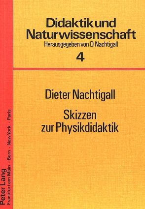 Skizzen zur Physikdidaktik von Nachtigall,  Dieter