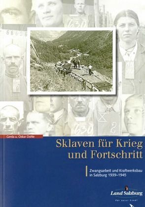 Sklaven für Krieg und Fortschritt von Dohle,  GErda, Dohle,  Oskar