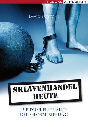 Sklavenhandel heute von Batstone,  David